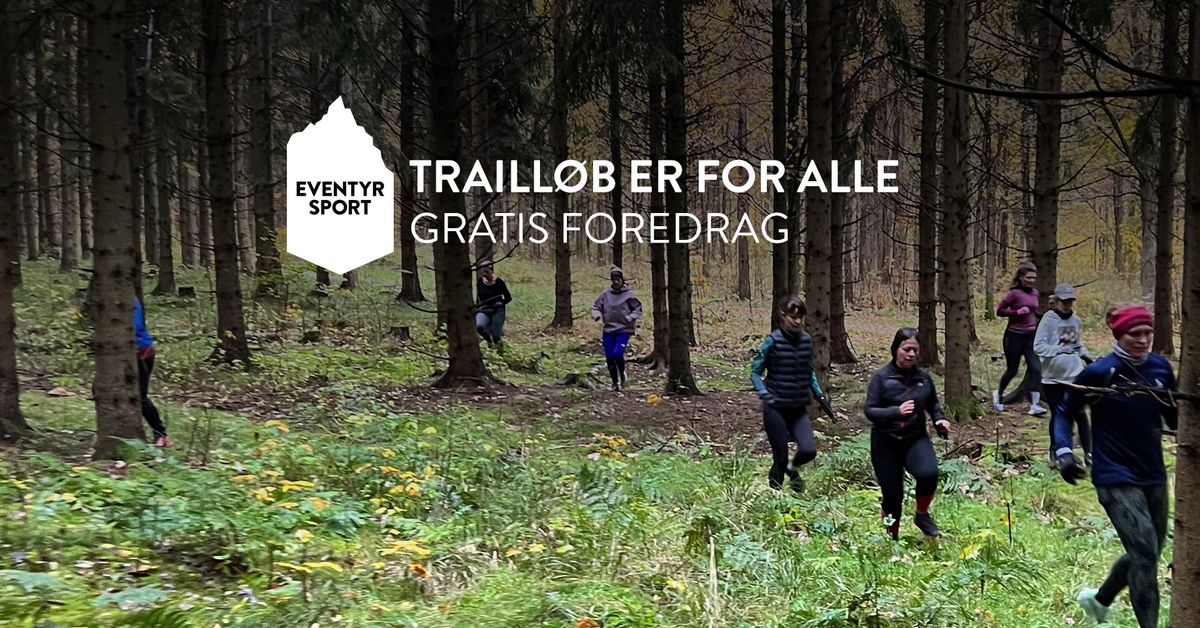 FRB. C \ud83c\udfc3\u200d\u2640\ufe0f Traill\u00f8b er for alle | Foredrag med 'Trailmom' Julie Pio