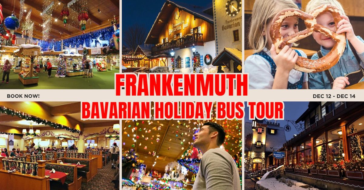 Frankenmuth Bavarian Holiday Bus Tour