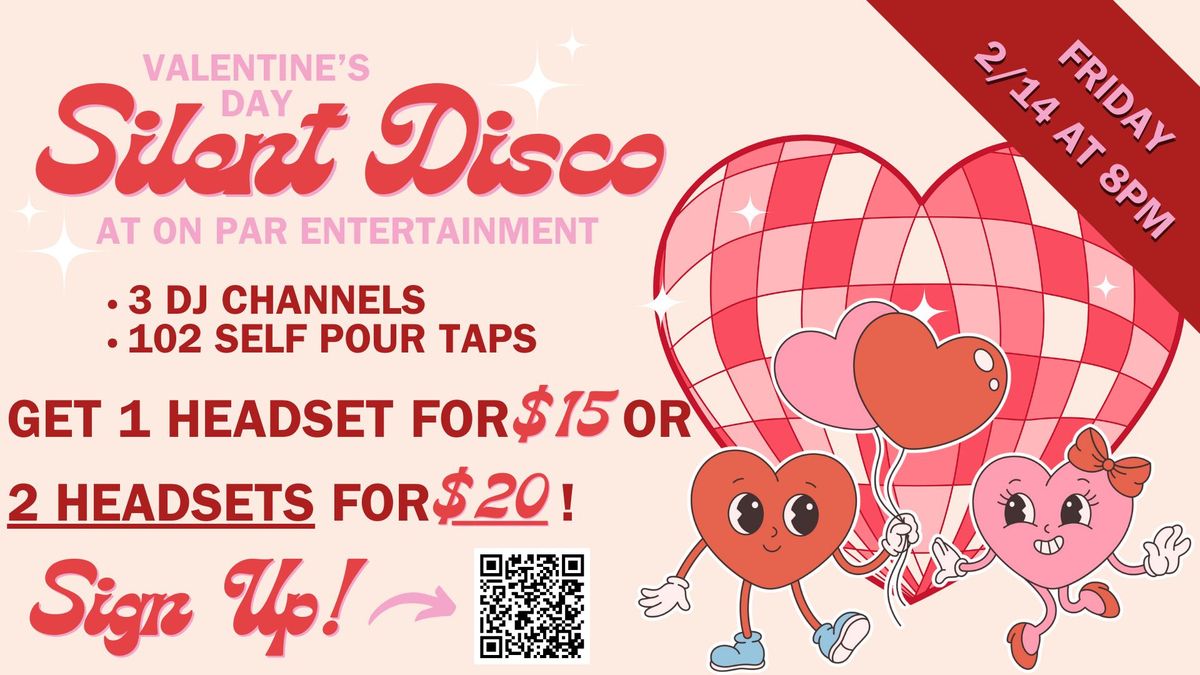 Valentine's Day Silent Disco at On Par Entertainment