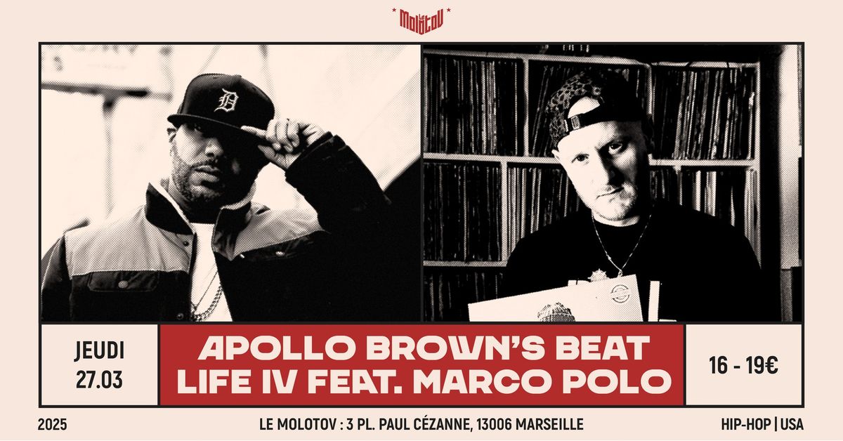 APOLLO BROWN'S BEAT LIFE IV FEAT. MARCO POLO [Hip-Hop | USA] \u2022 Le Molotov, Marseille