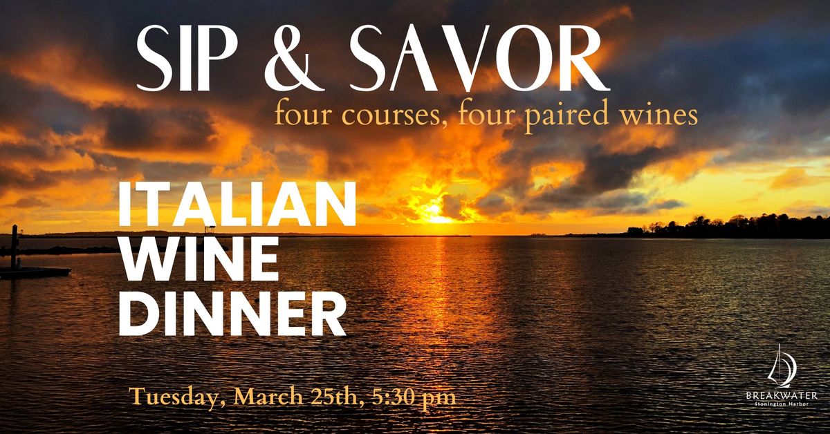 SIP & SAVOR - Italian Wine Dinner