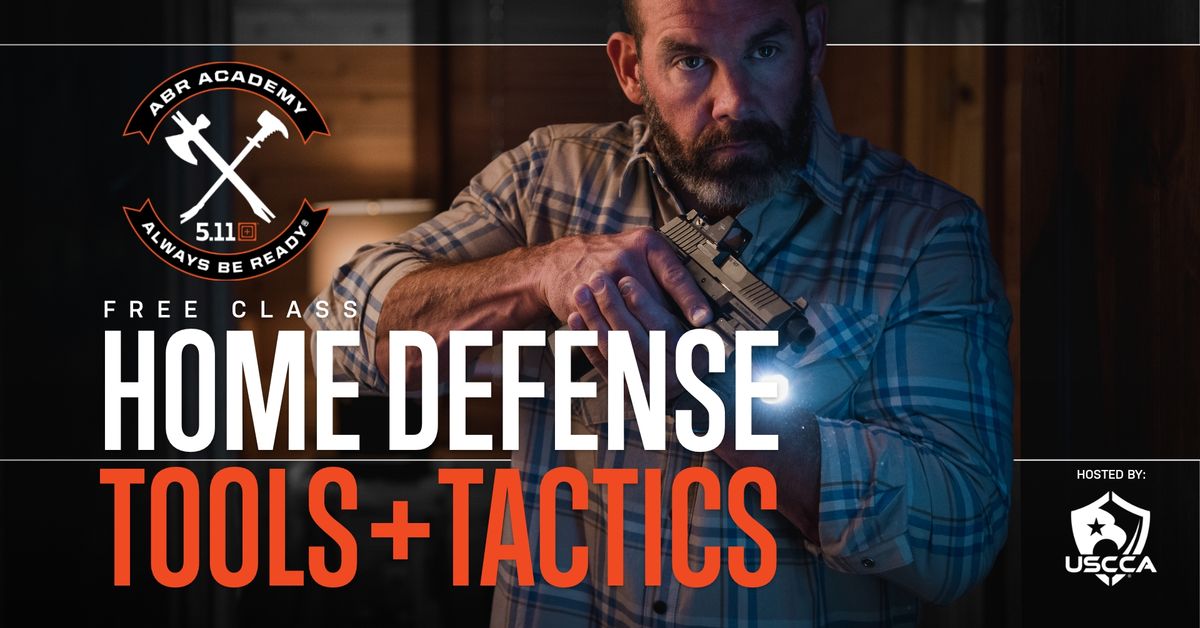 ABR Academy \u2502 Home Defense Tools & Tactics at 5.11 Commerce