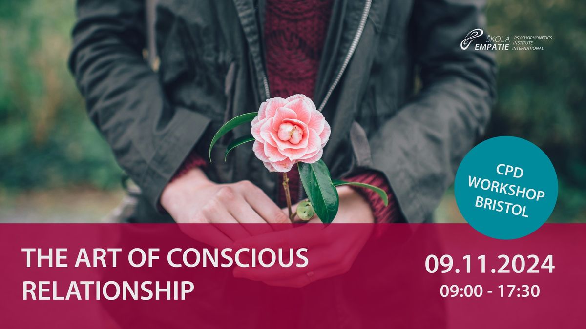 The Art of Conscious Relationship