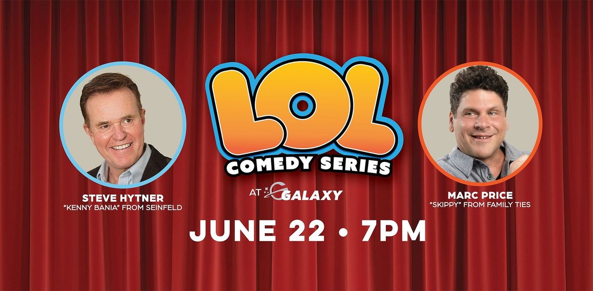 LOL Comedy Series with Steve Hytner and Marc Price