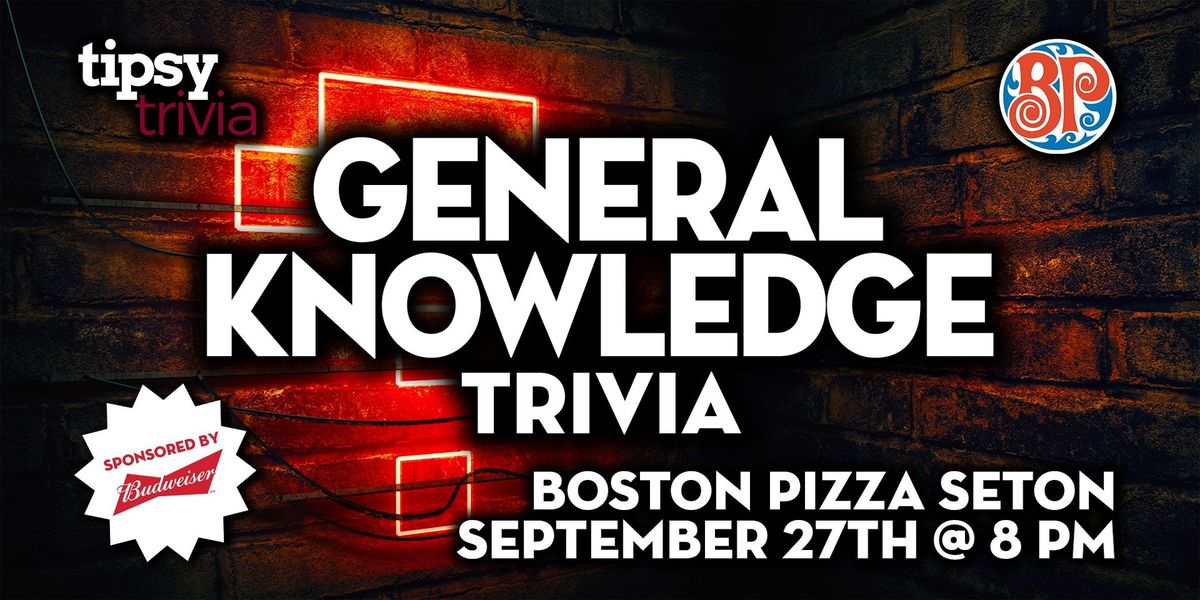 Calgary: Boston Pizza Seton - General Knowledge Trivia Night - September 27th, 8pm