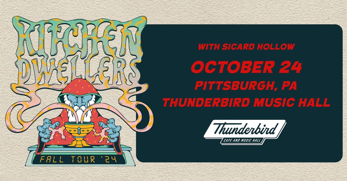 Kitchen Dwellers with Sicard Hollow in Pittsburgh, PA (10\/24\/24)