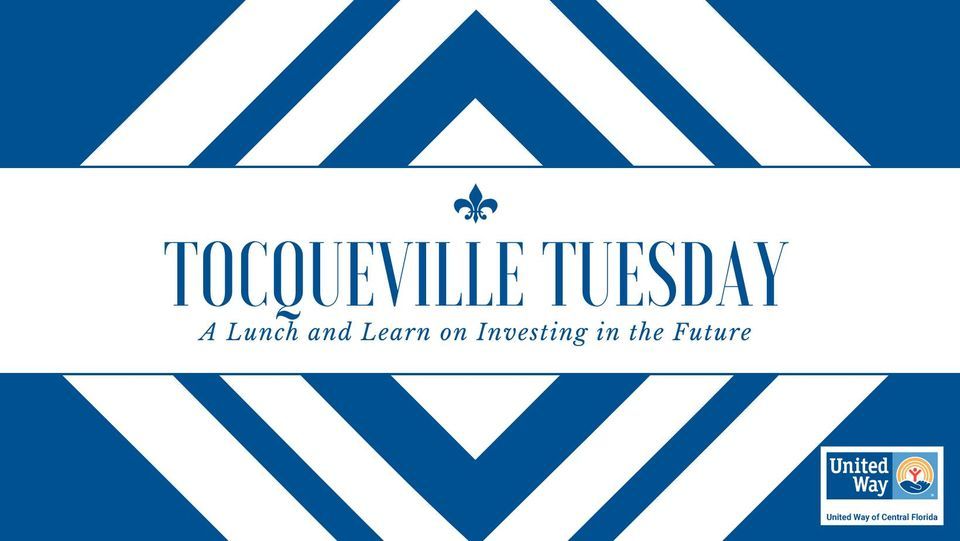 Tocqueville Tuesday: A Lunch & Learn on Investing in the Future