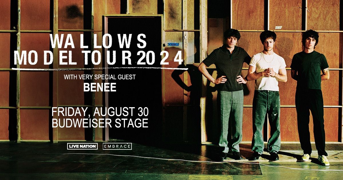 Wallows @ Budweiser Stage | August 30th