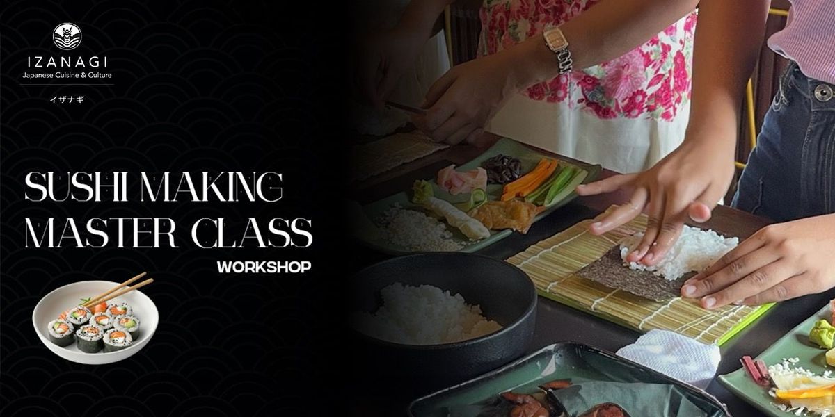 Sushi Making Master Class