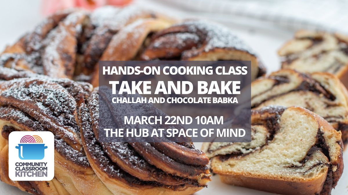 Adult Cooking Class: Take and Bake Challah & Chocolate Babka