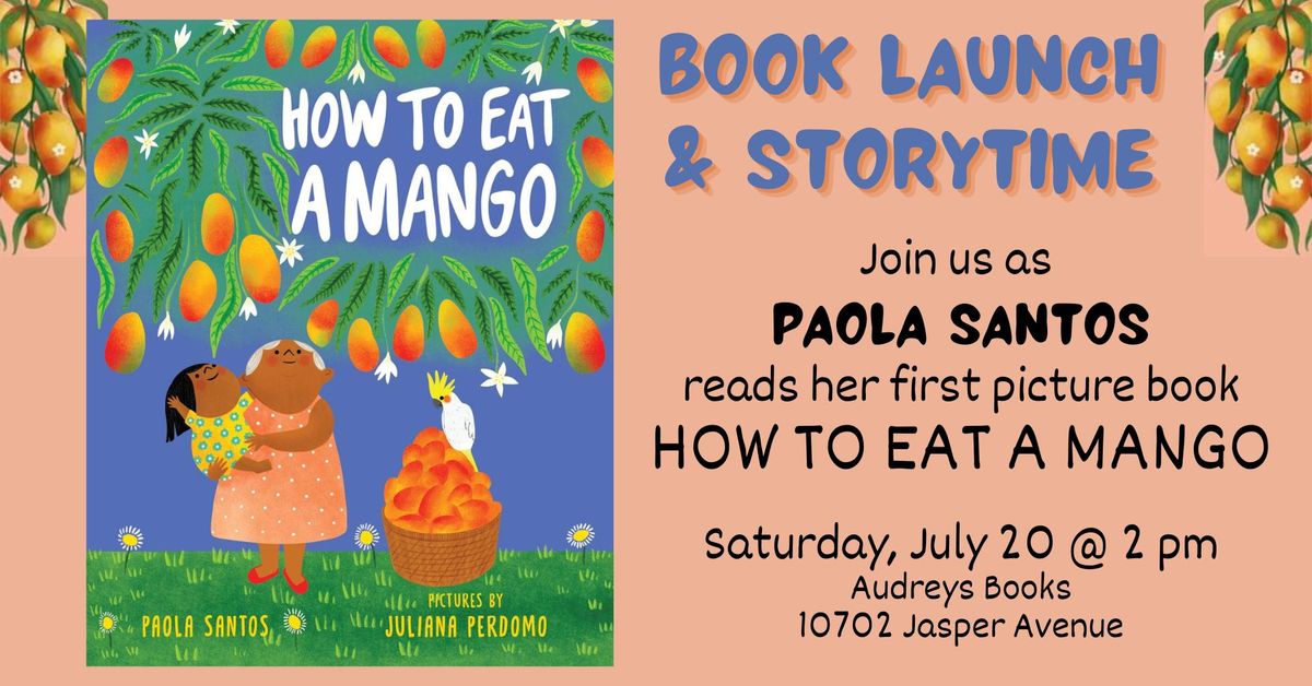 Book Launch: How to Eat a Mango by Paola Santos