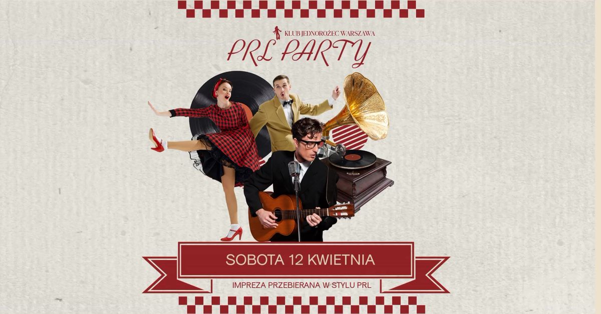 PRL PARTY | 2 Edycja | Klub JEDNORO\u017bEC \ud83c\udf89 SOBOTA 12.04 | Impreza przebierana!