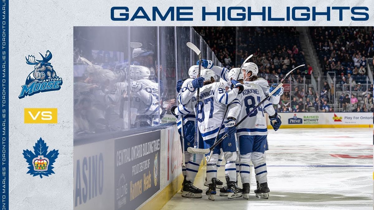 Manitoba Moose vs. Toronto Marlies