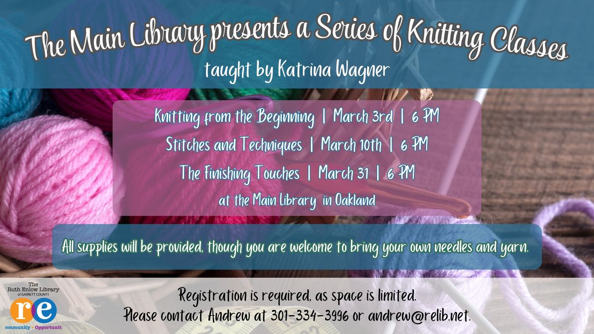 A Series of Knitting Classes at the Main Library