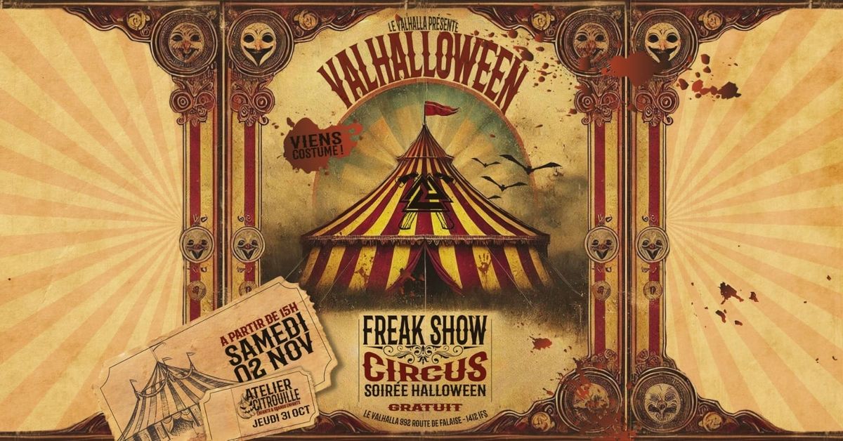 VALHALLOWEEN - Soir\u00e9e halloween freak show circus