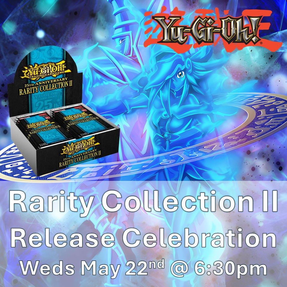 Yugioh 25th Anniversary Rarity Collection II Release Celebration