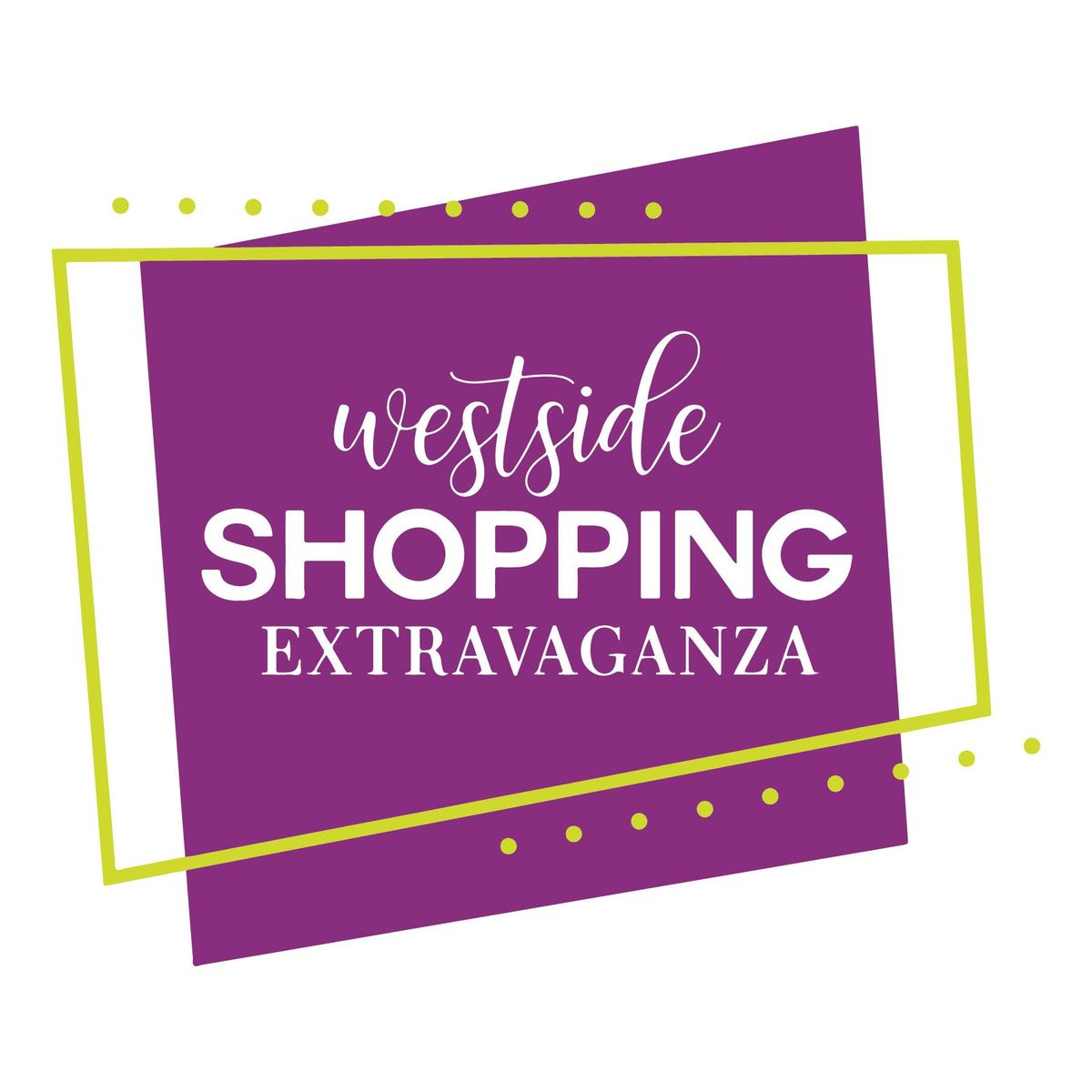 Westside Shopping Extravaganza 2024