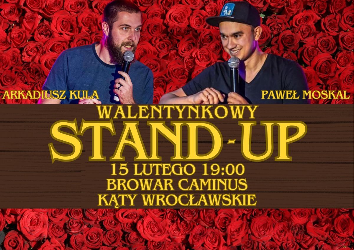 K\u0105ty Wr. | Walentynkowy STAND-UP | Pawe\u0142 Moskal i Arkadiusz Kula w Browarze Caminus 