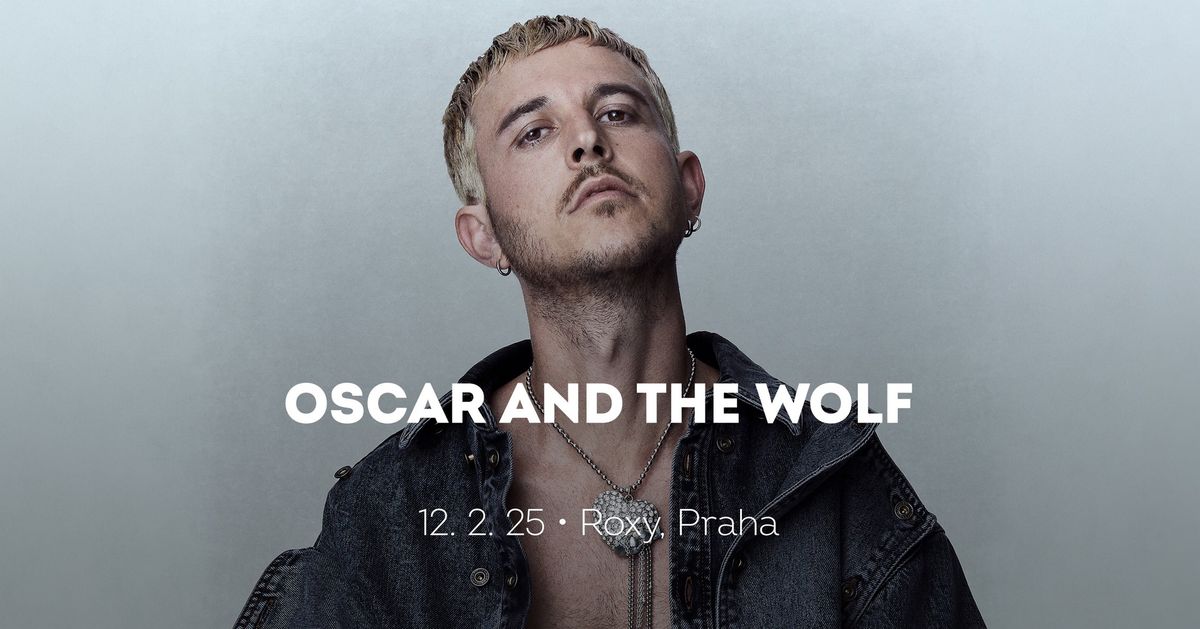 Oscar and the Wolf \u2022 Praha