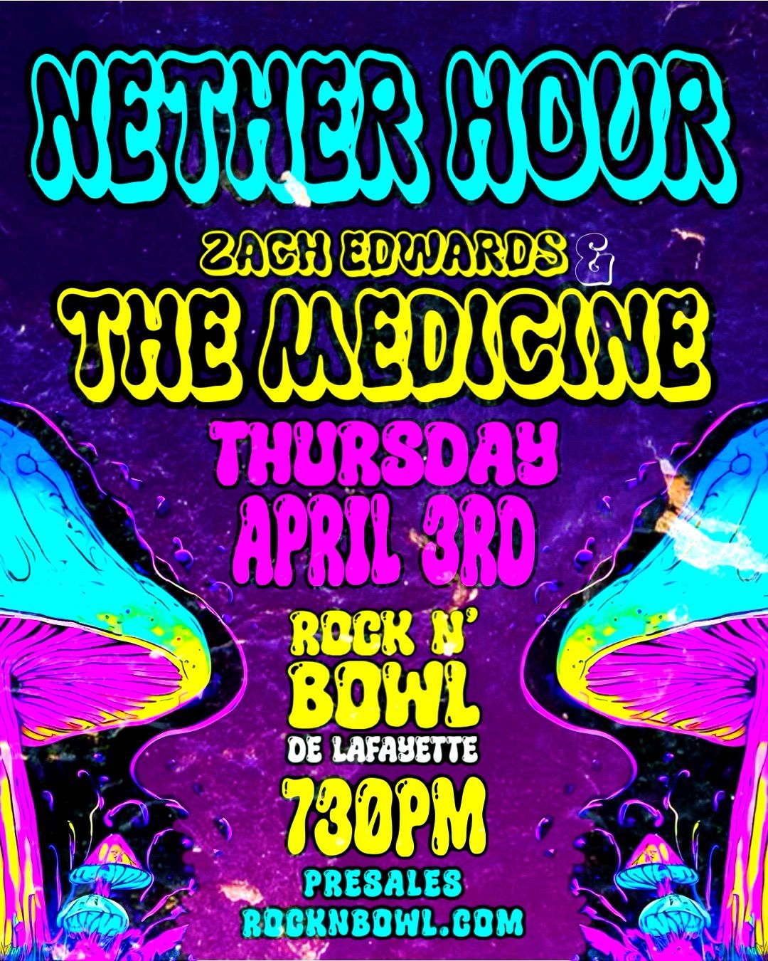 NETHER HOUR with Zach Edwards & The Medicine | Rock n Bowl De Lafayette