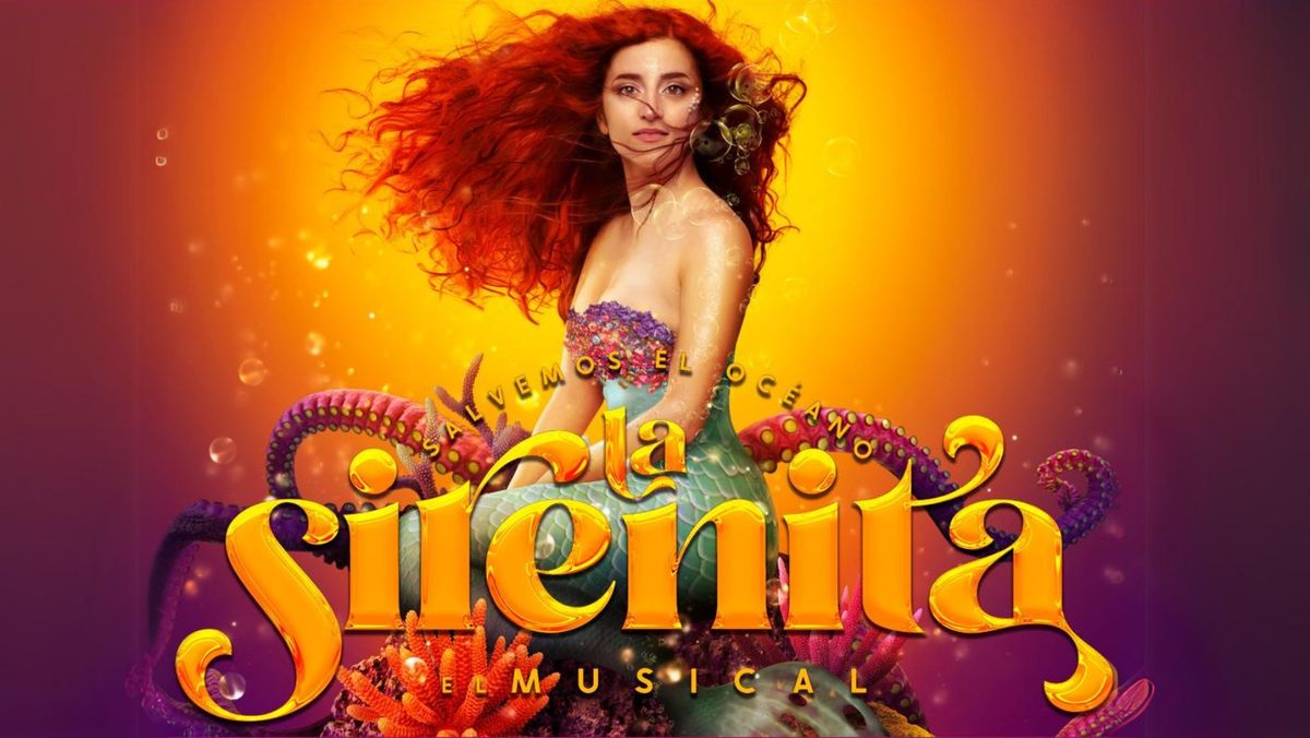 SIRENITA, EL MUSICAL- Salvemos el oc\u00e9ano