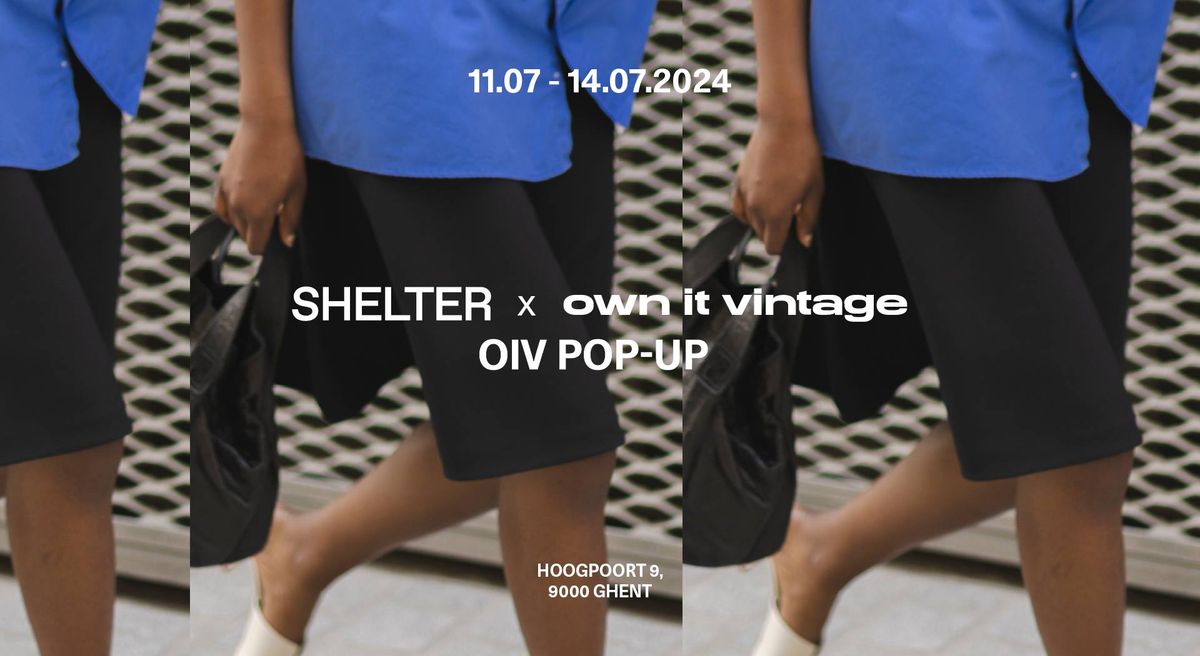 Shelter x Own It Vintage -  pop-up