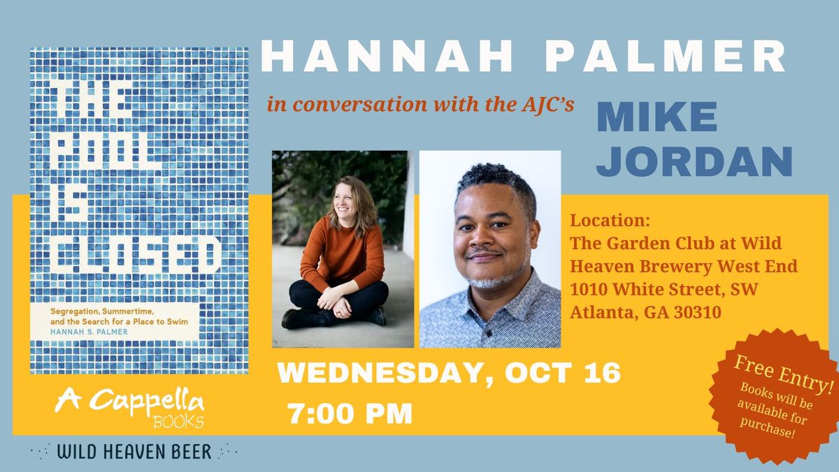 Hannah Palmer in conversation with the AJC's Mike Jordan | The Pool Is Closed