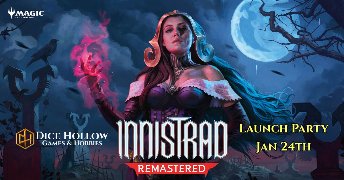 Innistrad Remastered Launch Party!