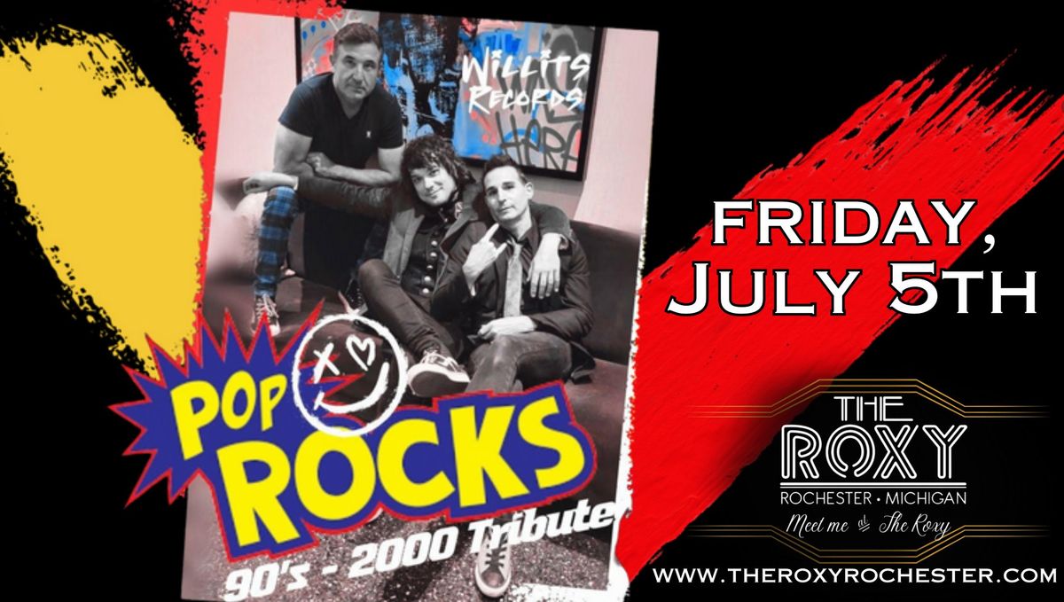 POP ROCKS! 90\u2019s - 2000\u2019s Tribute