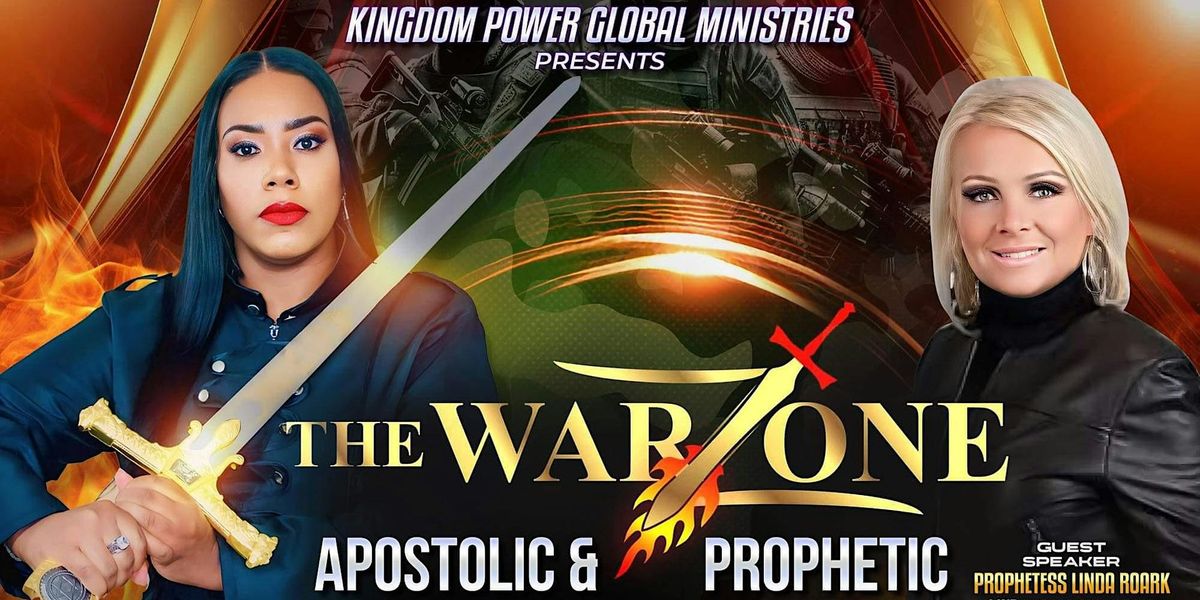 \u201cTHE WARZONE\u201d Apostolic & Prophetic Empowerment Summit 2024