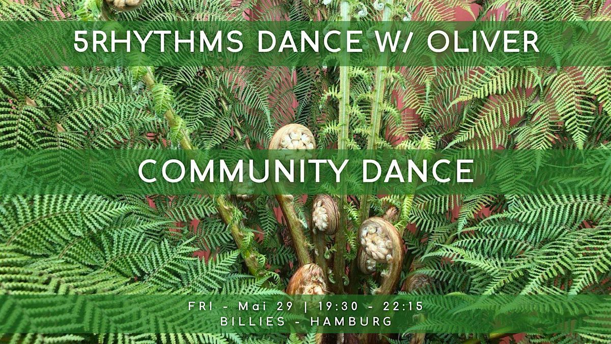 5Rhythms Dance with Oliver: COMMUNITY DANCE