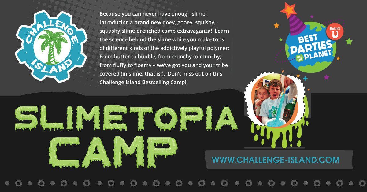 STEAM Camp "SLIMETOPIA"