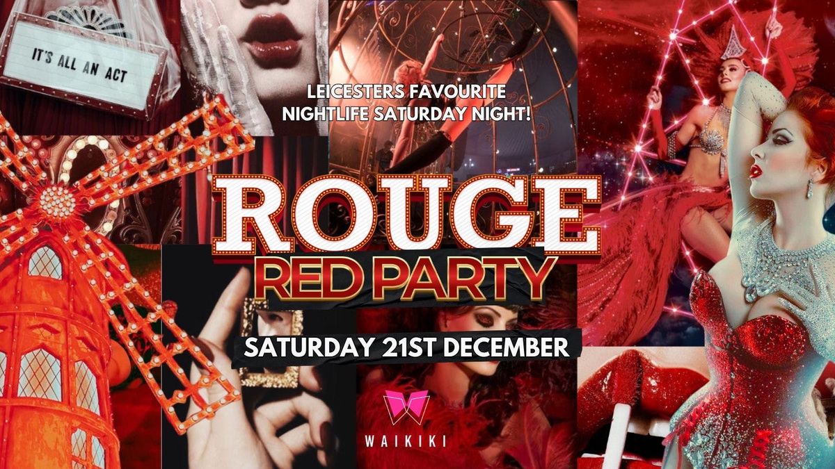 \ud83d\udc8bROUGE RED PARTY\ud83d\udc8b - EXPECT THE UNEXPECTED -   21ST DECEMBER 2024 - @WAIKIKI