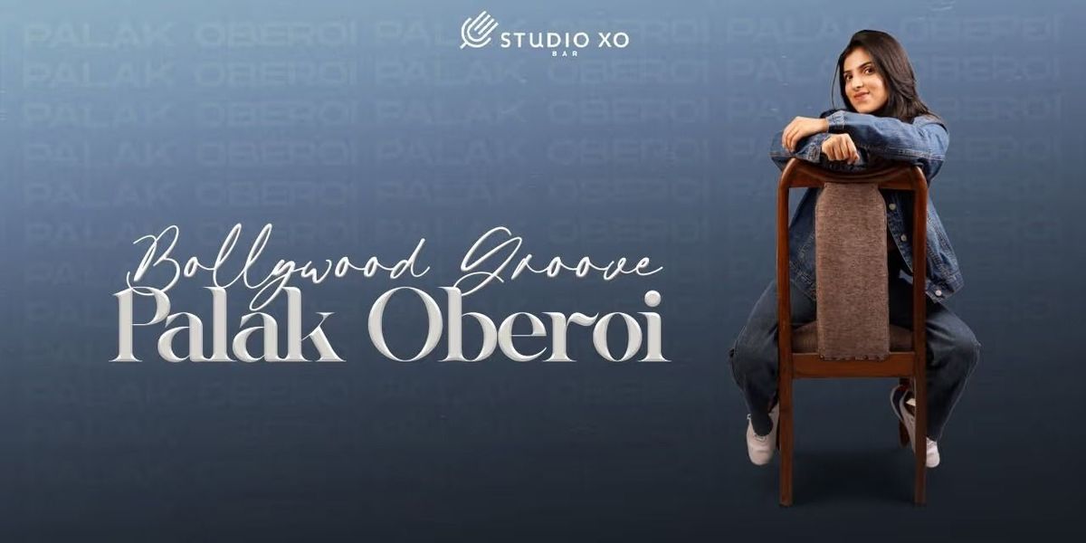 Studio XO Presents Palak Oberoi Performing Live
