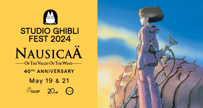 Studio Ghibli Fest 2024 - Nausica\u00e4 of the Valley of the Wind 40th Anniversary (Sub & Dub)