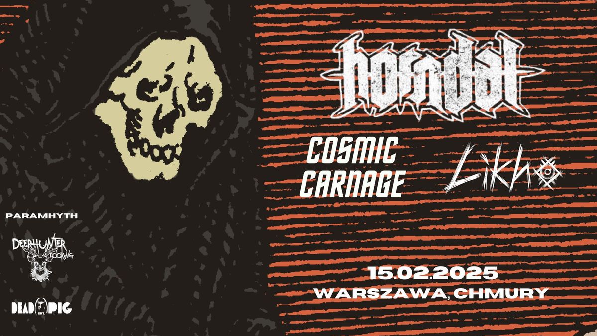 Horndal (SWE) + Likho (PL), Cosmic Carnage (PL) \/\/ 15.02.2025 \/\/ Chmury