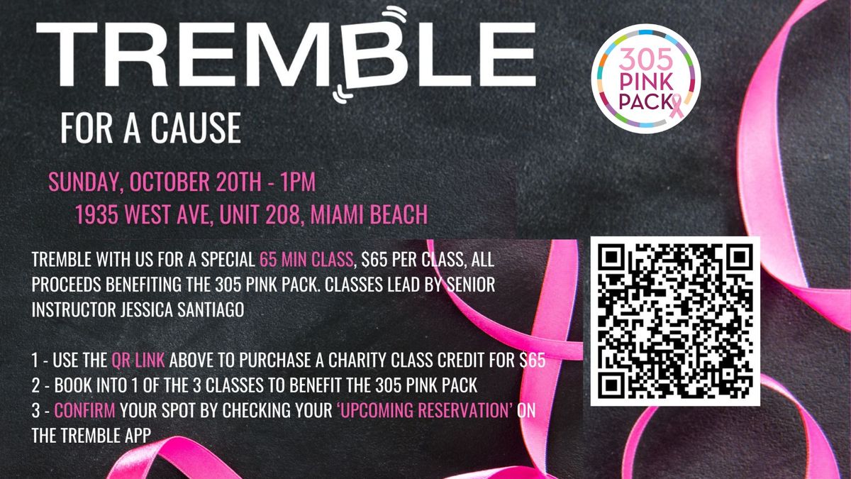 TREMBLE FOR A CAUSE- MIAMI BEACH