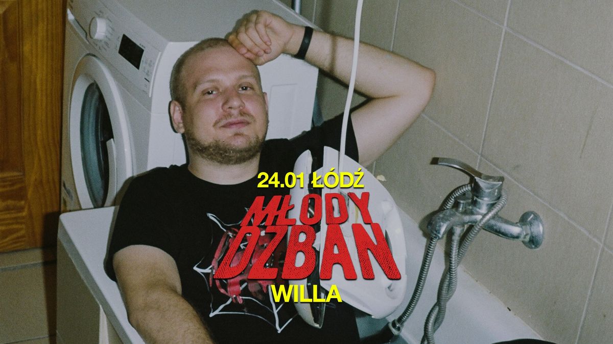 M\u0142ody Dzban w \u0141odzi \/ 24.01 Willa