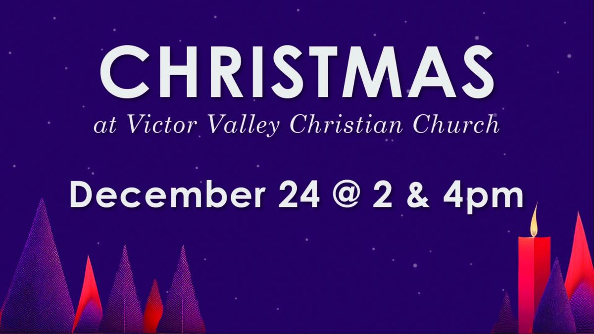 Christmas at Victor Valley Christian Church