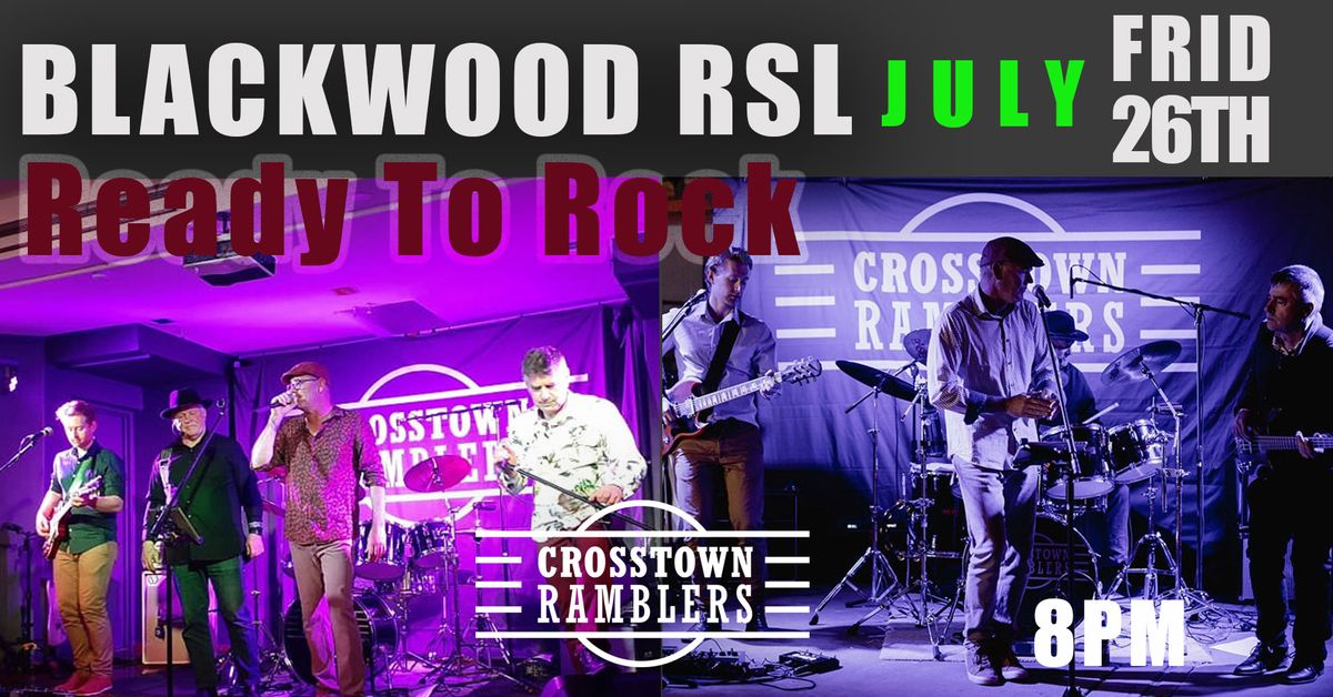 Crosstown Ramblers 'Ready To Rock' the Blackwood