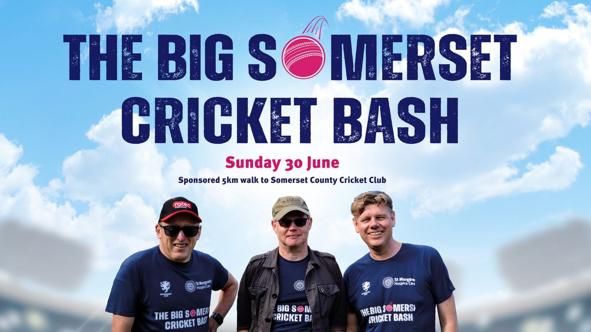 The Big Somerset Cricket Bash
