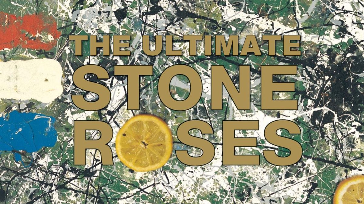 The Ultimate Stone Roses