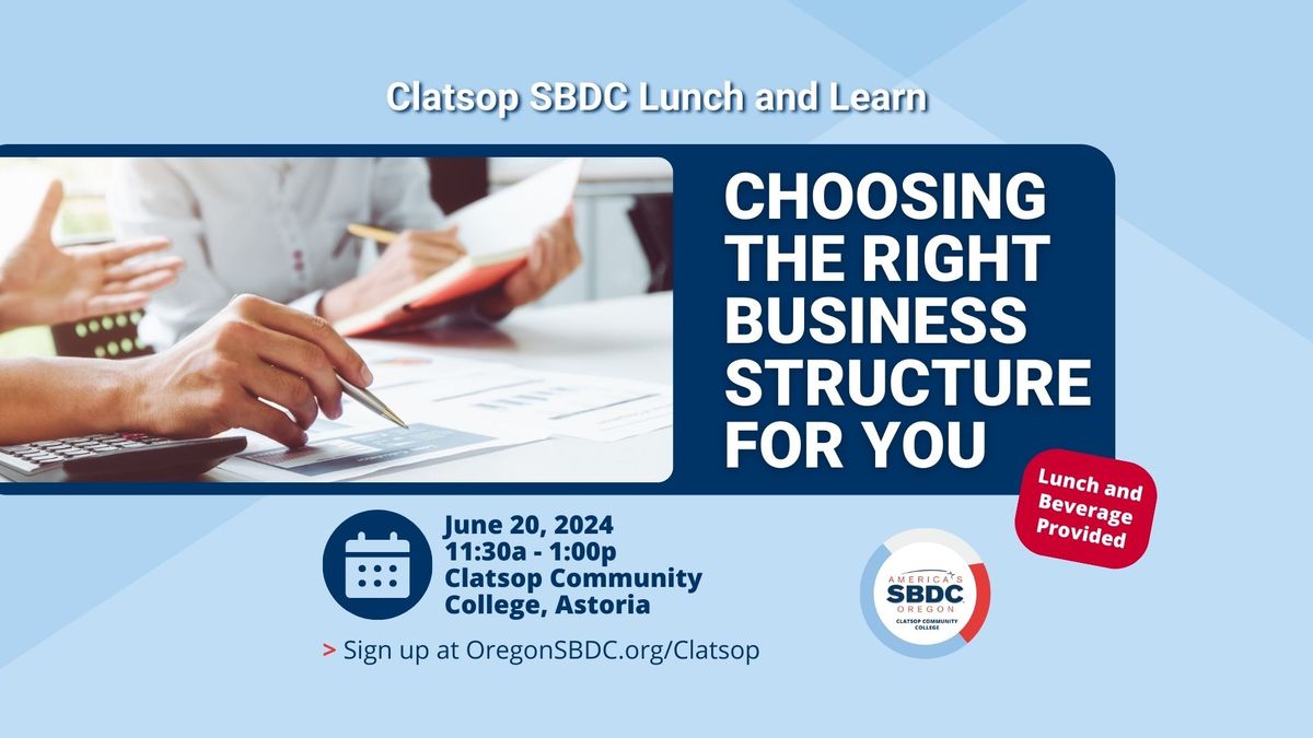 SBDC Lunch & Learn: Choosing the right business structure