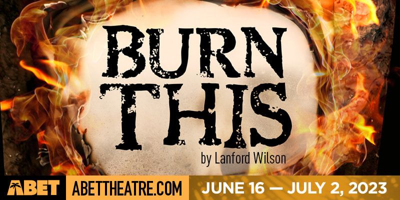 Auditions- BURN THIS at ABET