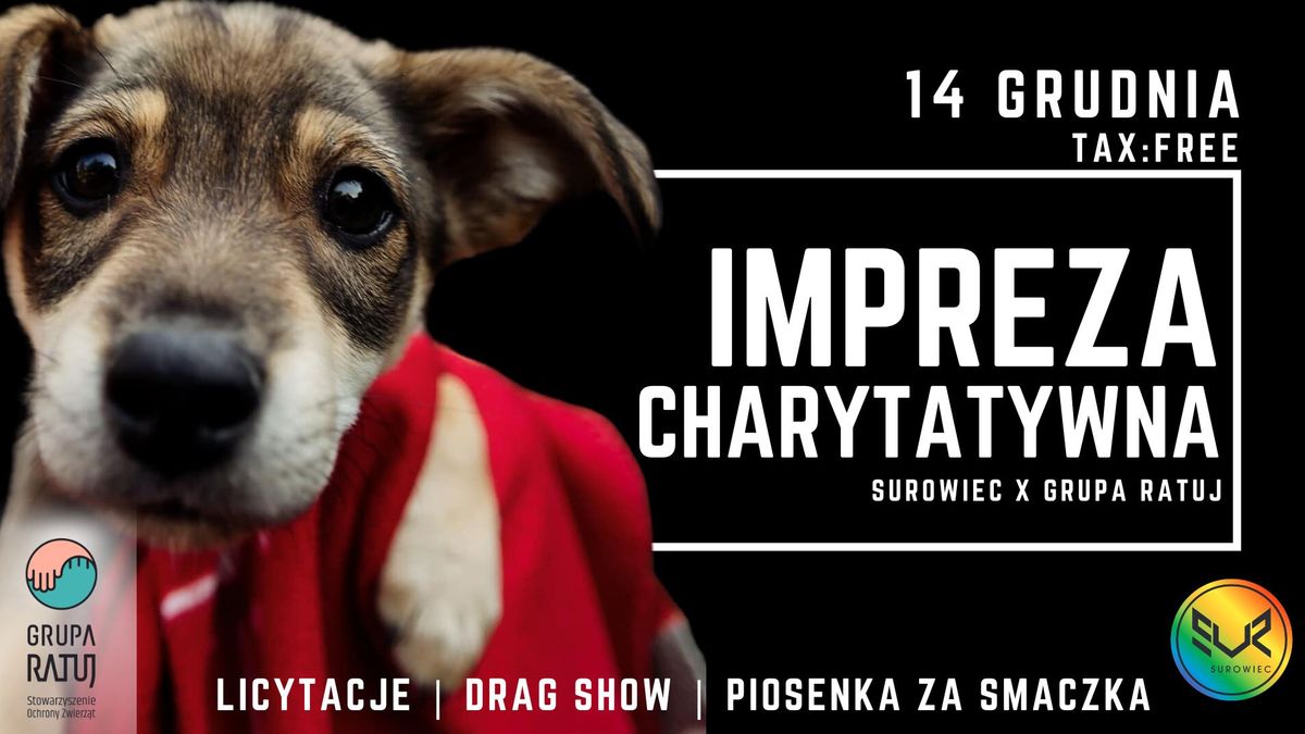 IMPREZA CHARYTATYWNA | SUROWIEC X GRUPA RATUJ