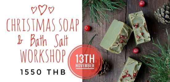 Christmas Soap & Bath Salt Workshop