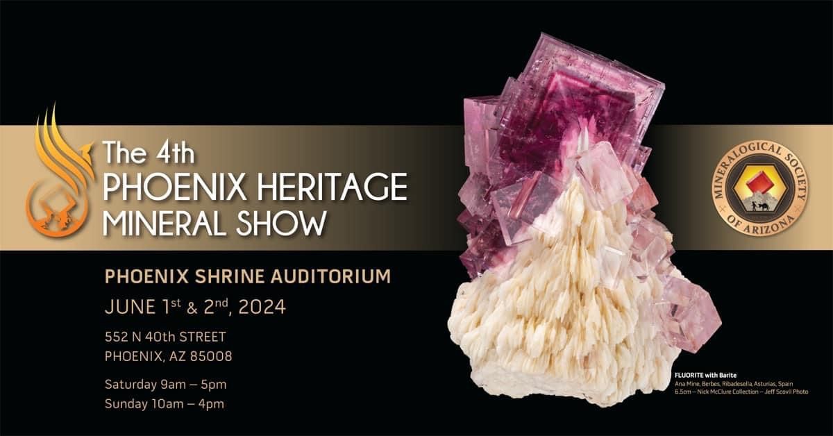 The 4th Phoenix Heritage Mineral Show