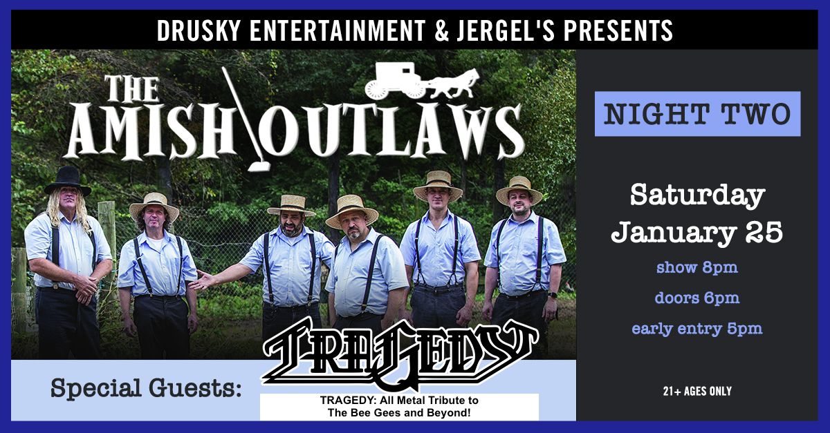 The Amish Outlaws - Night 2 at Jergels