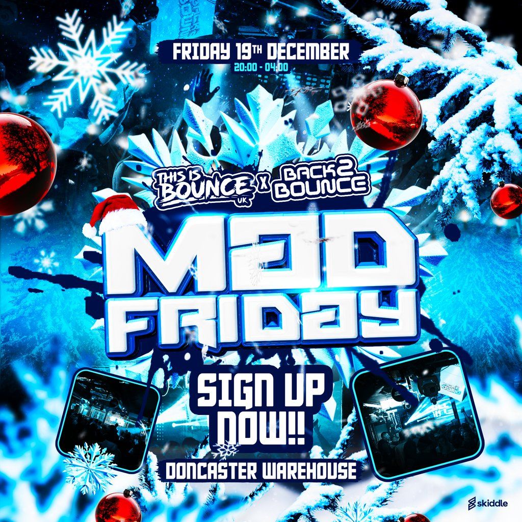 This Is Bounce X Back2Bounce Mad Friday