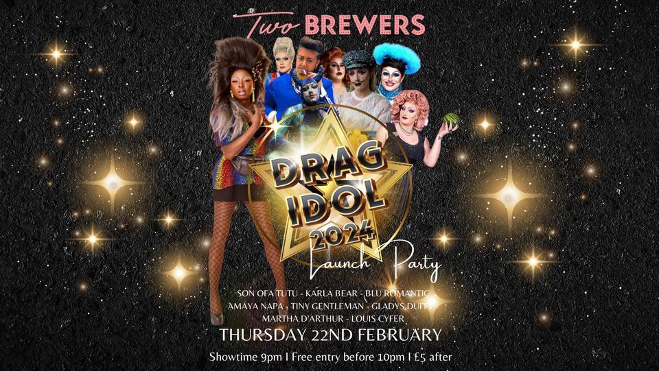 Drag Idol Launch Party @ Two Brewers London